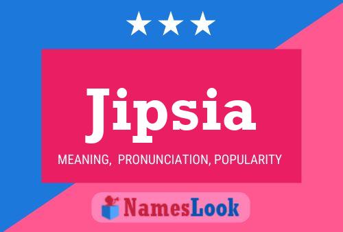 Jipsia Name Poster