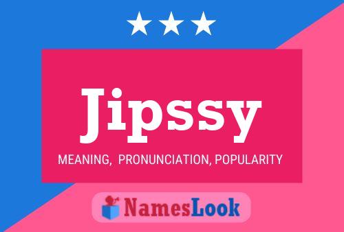 Jipssy Name Poster