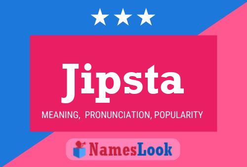 Jipsta Name Poster