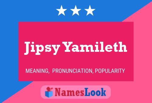 Jipsy Yamileth Name Poster