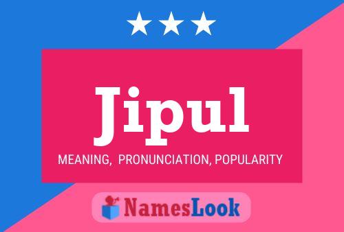 Jipul Name Poster