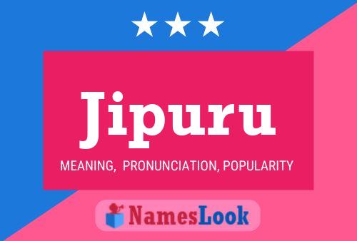 Jipuru Name Poster