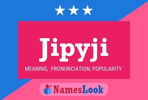 Jipyji Name Poster