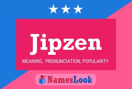 Jipzen Name Poster