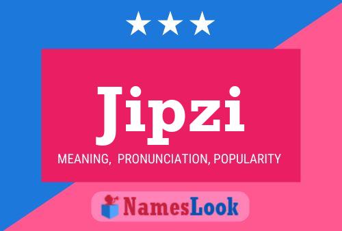 Jipzi Name Poster