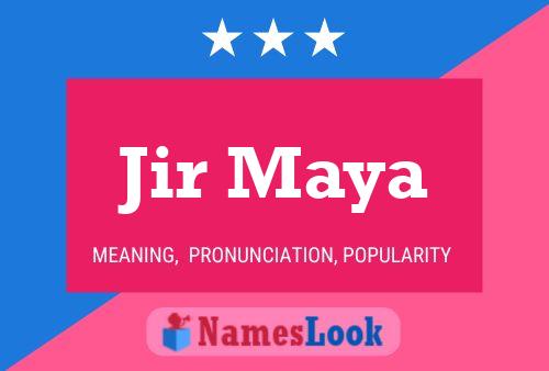 Jir Maya Name Poster