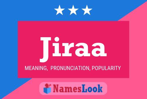 Jiraa Name Poster