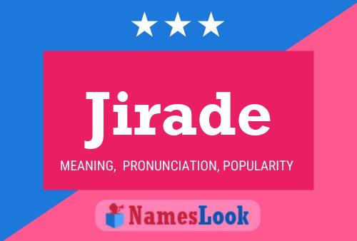 Jirade Name Poster