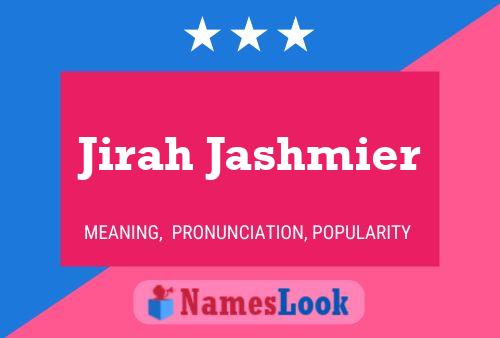 Jirah Jashmier Name Poster