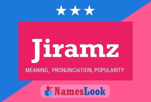 Jiramz Name Poster