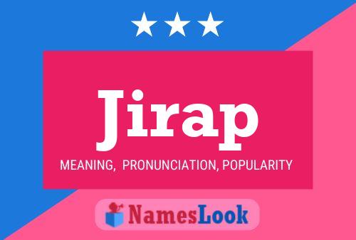 Jirap Name Poster