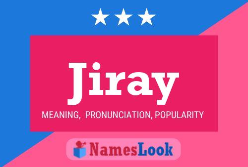 Jiray Name Poster