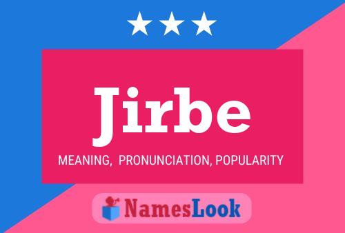 Jirbe Name Poster