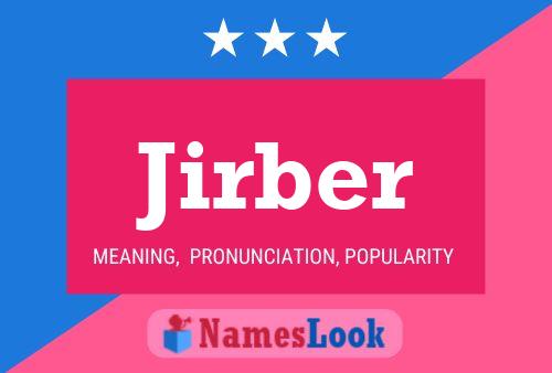 Jirber Name Poster