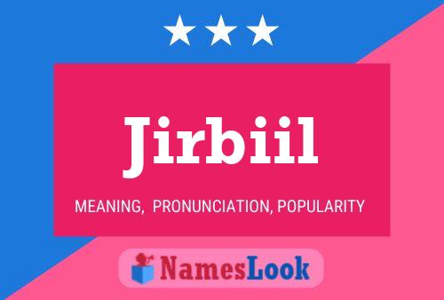 Jirbiil Name Poster