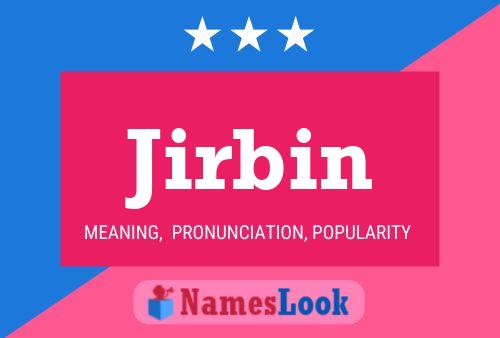 Jirbin Name Poster