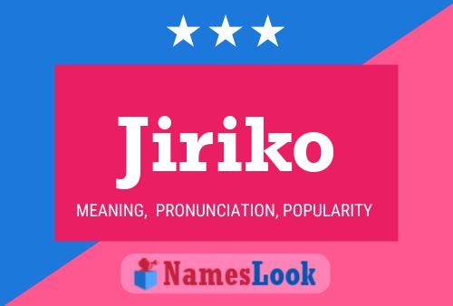 Jiriko Name Poster