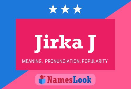 Jirka J Name Poster