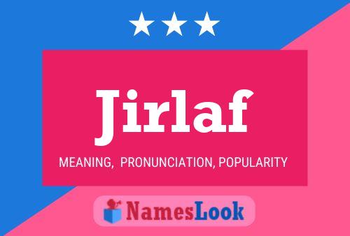 Jirlaf Name Poster