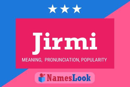 Jirmi Name Poster