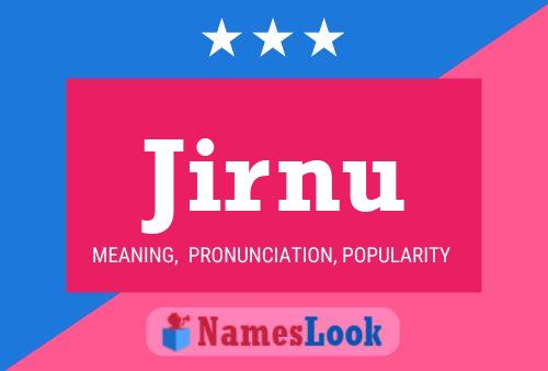 Jirnu Name Poster