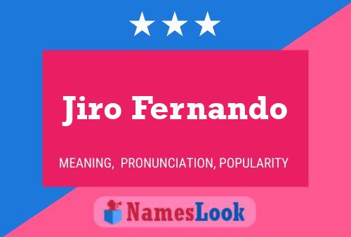 Jiro Fernando Name Poster