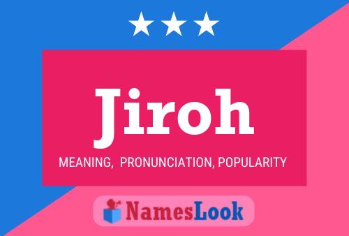 Jiroh Name Poster