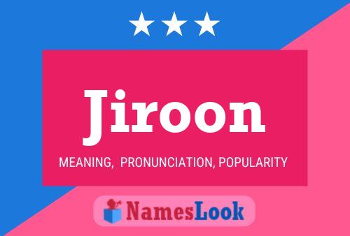 Jiroon Name Poster