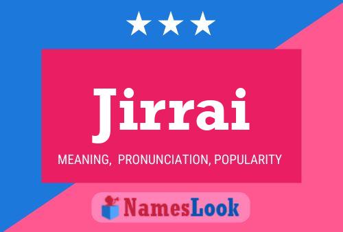 Jirrai Name Poster