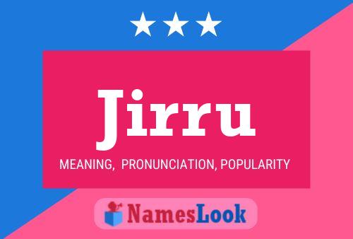 Jirru Name Poster