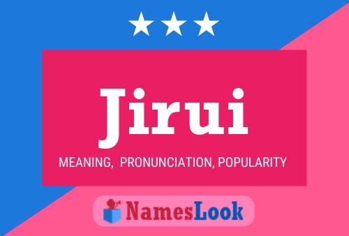 Jirui Name Poster