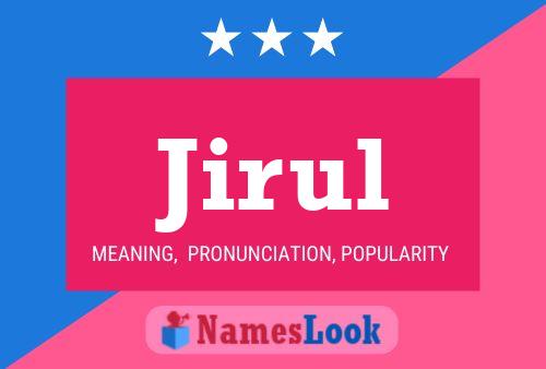 Jirul Name Poster