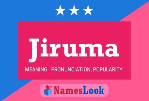 Jiruma Name Poster