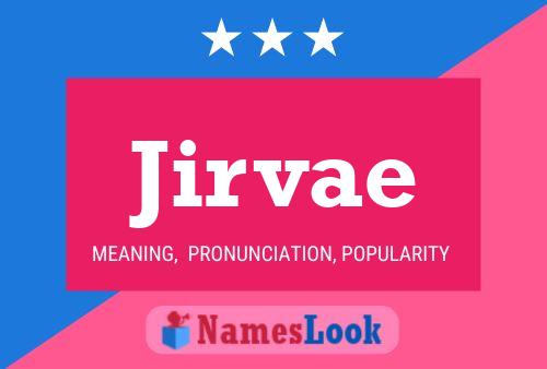 Jirvae Name Poster