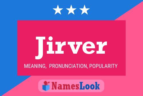 Jirver Name Poster