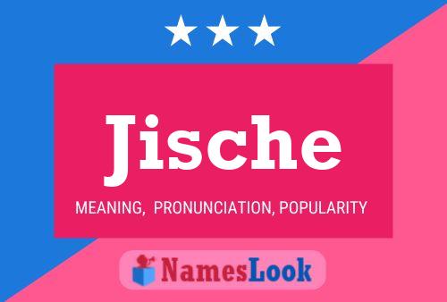 Jische Name Poster