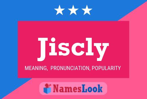 Jiscly Name Poster