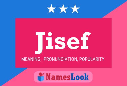 Jisef Name Poster