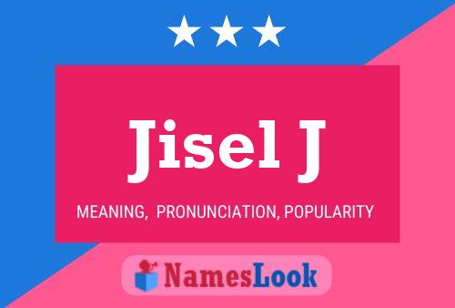 Jisel J Name Poster