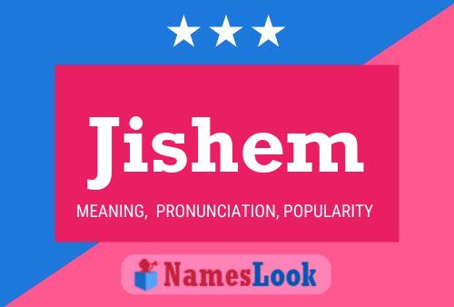 Jishem Name Poster