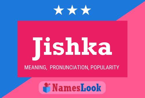 Jishka Name Poster