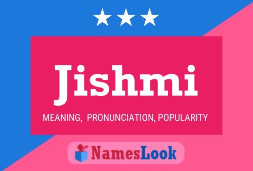 Jishmi Name Poster