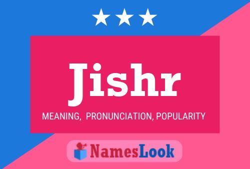 Jishr Name Poster