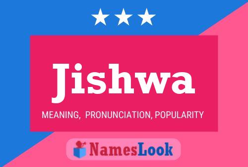 Jishwa Name Poster