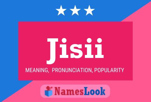 Jisii Name Poster