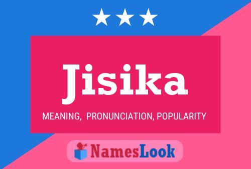 Jisika Name Poster