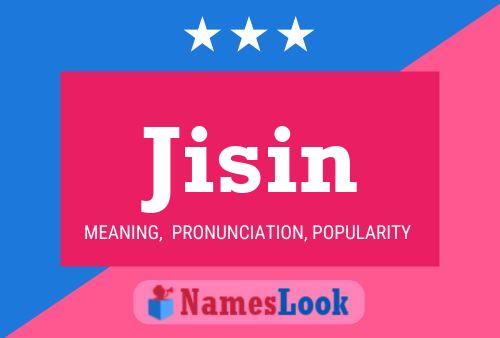 Jisin Name Poster