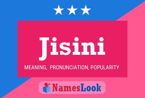 Jisini Name Poster