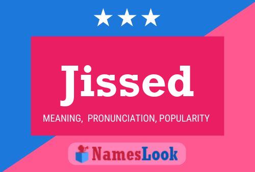 Jissed Name Poster