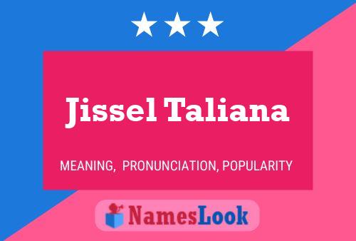 Jissel Taliana Name Poster